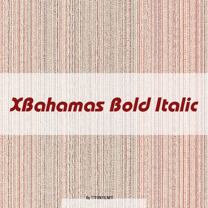 XBahamas Bold Italic example